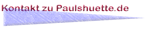 Kontakt zu Paulshütte.de